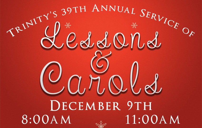 Trinity's 39th Annual Lessons & Carols - Trinity Lutheran Church & School