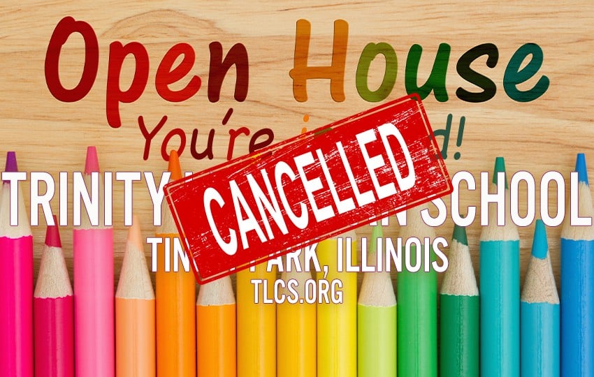 Open House Cancelled